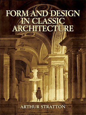 cover image of Form and Design in Classic Architecture